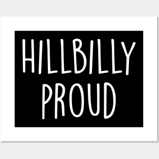 Hillybilly Proud Posters and Art